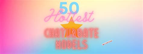 hottest chaturbate girls|Free Chat with Cam Girls at Chaturbate!